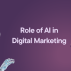 Role of  AI in Digital Marketing